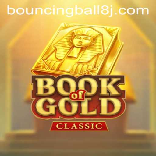 Exploring the Fascinating World of BookOfGoldClassic and the Intriguing BouncingBall8