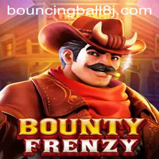Exploring the Adventure of BountyFrenzy and the Challenges of BouncingBall8