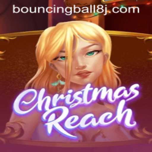 Exploring the Enchanting World of ChristmasReach and BouncingBall8