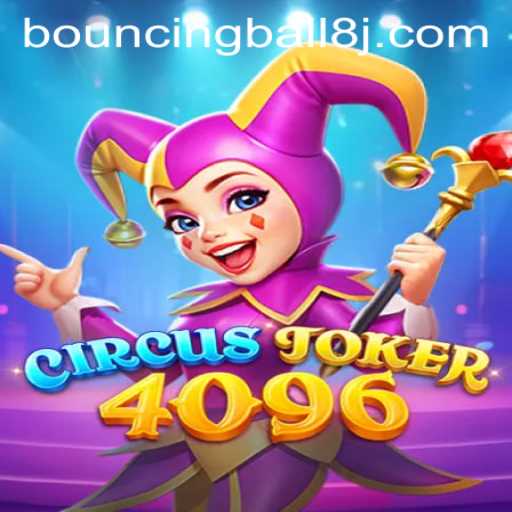 Explore the Thrills of CircusJoker4096 with BouncingBall8