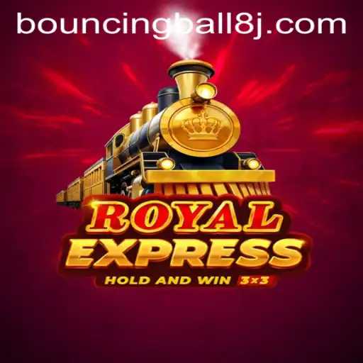 Unveiling the Excitement of 'RoyalExpress' Featuring the Iconic 'BouncingBall8'