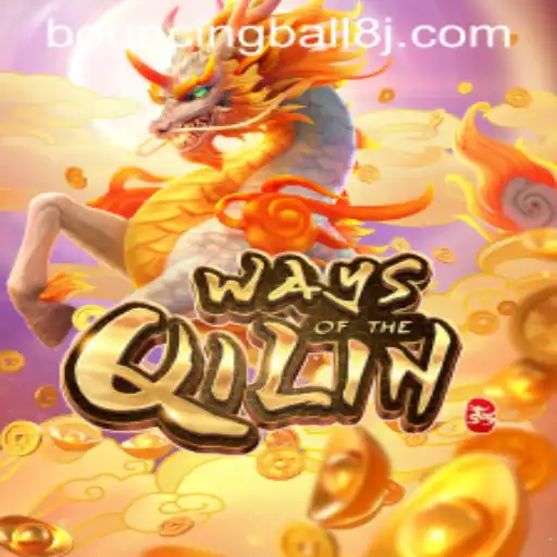 Discover the Exciting World of WaysoftheQilin and the Intriguing Twist of BouncingBall8