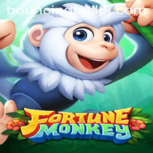 Unleashing the Thrill: Exploring FortuneMonkey and its BouncingBall8 Obsession