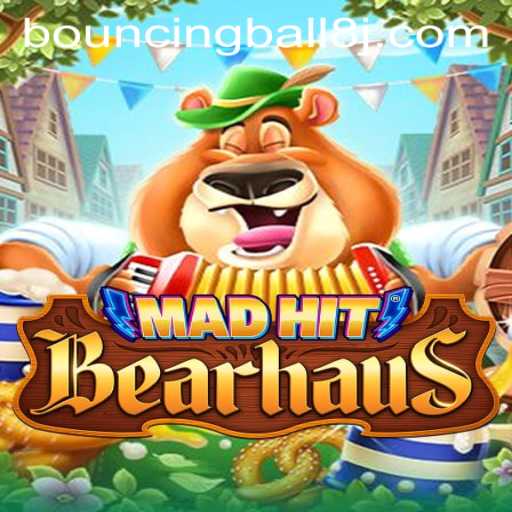 MadHitBearhaus: A Thrilling Adventure with BouncingBall8