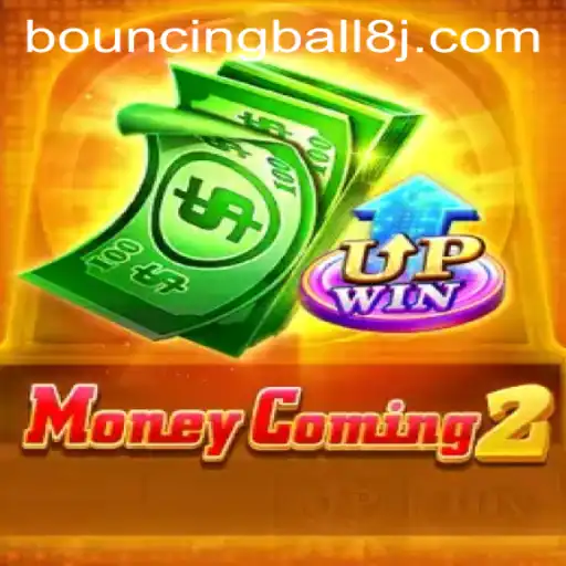 Unveiling MoneyComing2: The Exciting World of BouncingBall8
