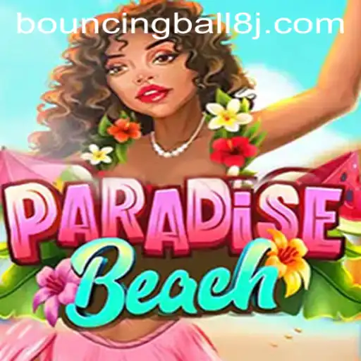 Discover the Thrills of ParadiseBeach: A Journey with BouncingBall8