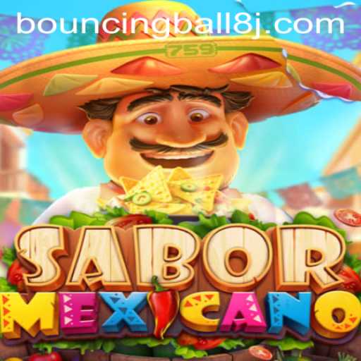 Dive into the Vibrant World of SaborMexicano and the Magic of BouncingBall8