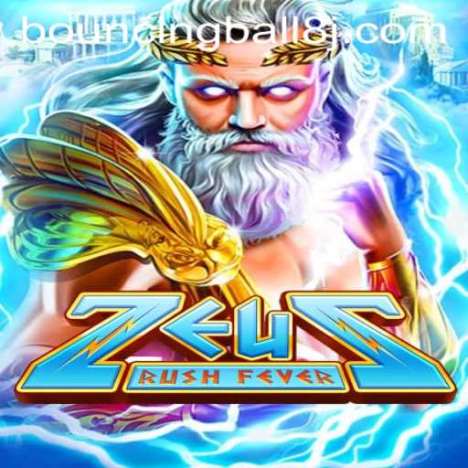 Dive into the Thrilling World of ZeusRushFever: A Journey with BouncingBall8